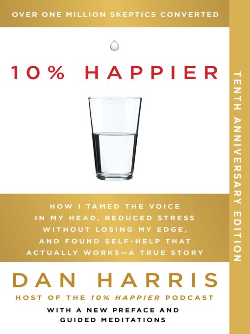 Title details for 10% Happier by Dan Harris - Available